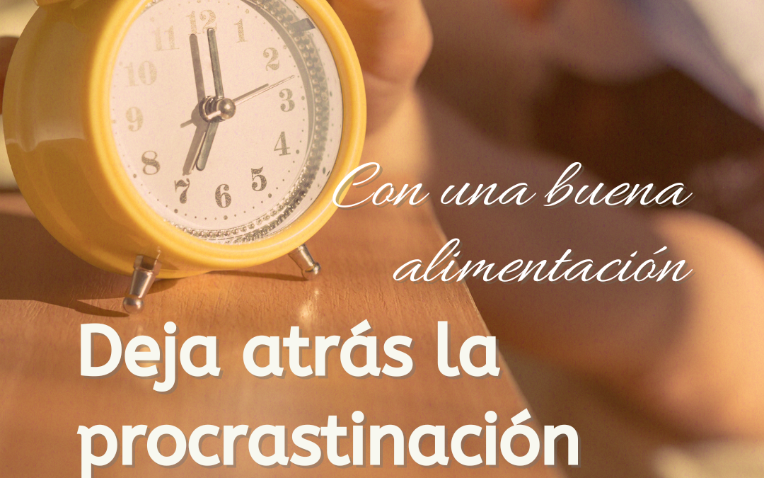 Evita la procrastinación: descubre cómo ser más eficiente y enfocarte en tus objetivos