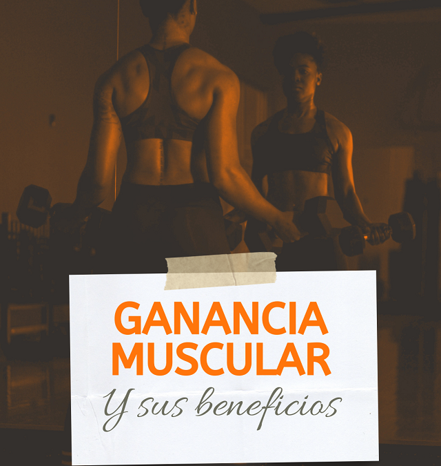 Ganancia de masa muscular y sus beneficios